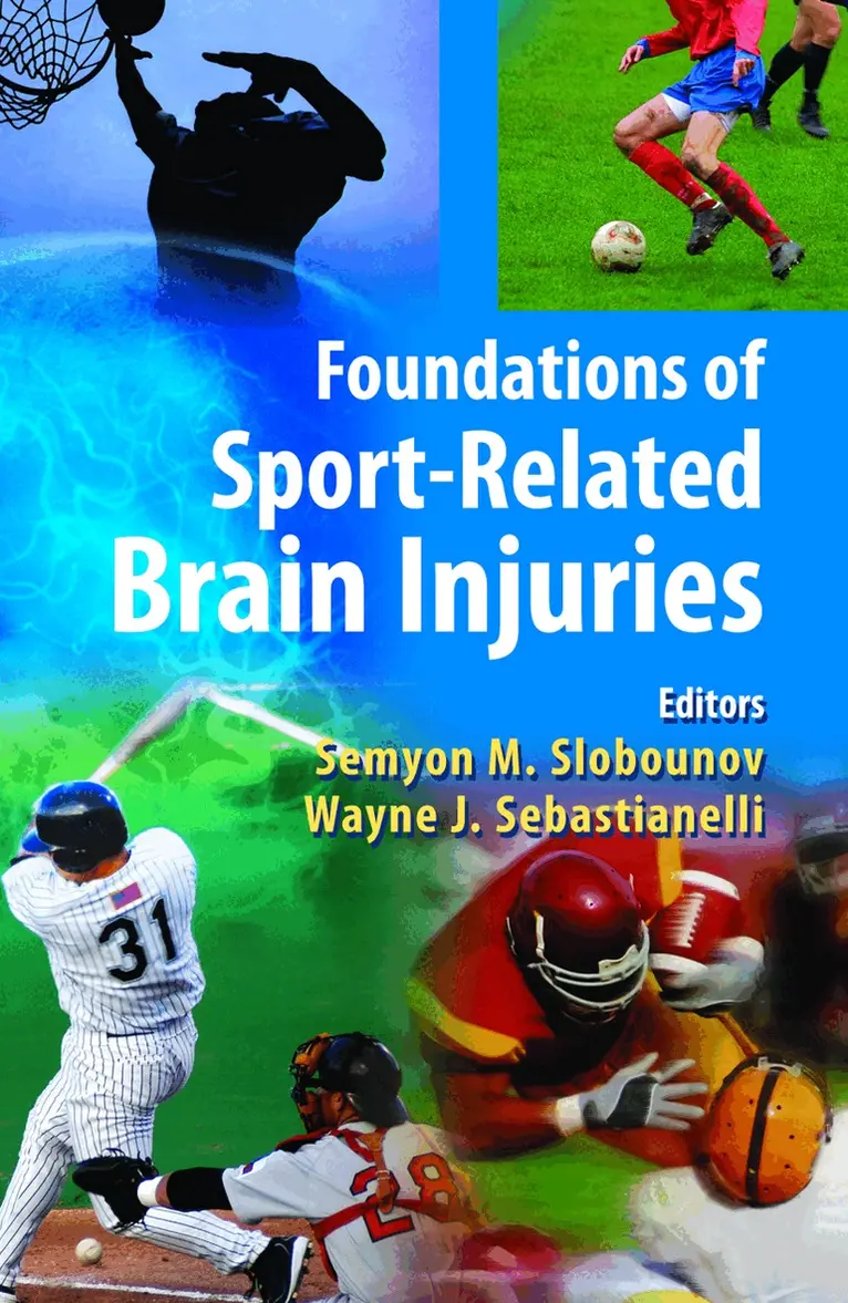 Semyon M. Slobounov, Wayne J. Sebastianelli - Foundations of Sport-Related Brain Injuries, Häftad. Tillgänglighet: Lägg i varukorg
