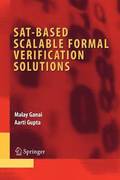 SAT-Based Scalable Formal Verification Solutions