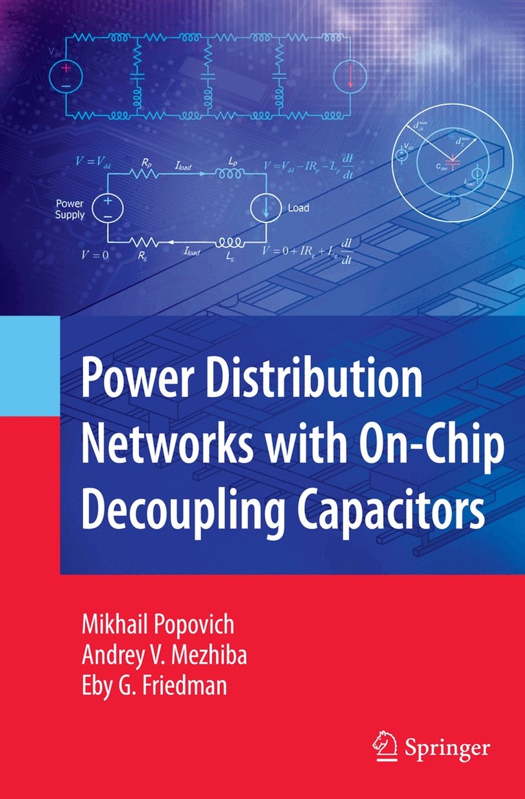 Mikhail Popovich, Andrey Mezhiba, Eby G. Friedman - Power Distribution Networks with On-Chip Decoupling Capacitors, Häftad. Tillgänglighet: Lägg i varukorg