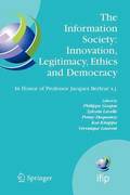 Information Society: Innovation, Legitimacy, Ethics and Democracy In Honor of Professor Jacques Berleur s.j.