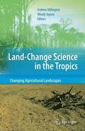 Land Change Science in the Tropics: Changing Agricultural Landscapes