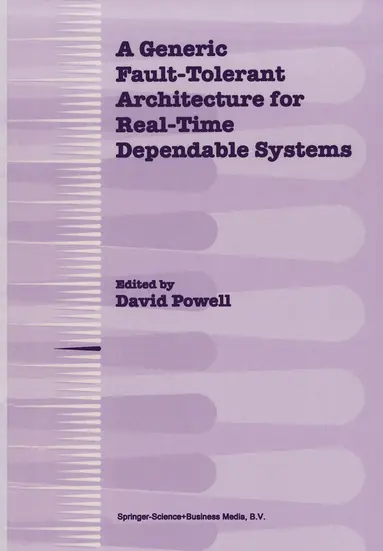 David Powell - Generic Fault-Tolerant Architecture for Real-Time Dependable Systems, Häftad