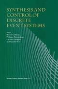 Synthesis and Control of Discrete Event Systems