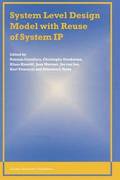 System Level Design Model with Reuse of System IP