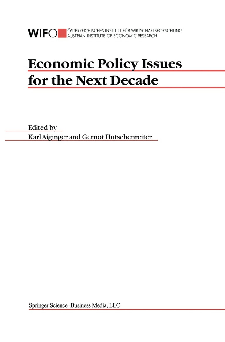 Karl Aiginger, G. Hutschenreiter - Economic Policy Issues for the Next Decade, Häftad