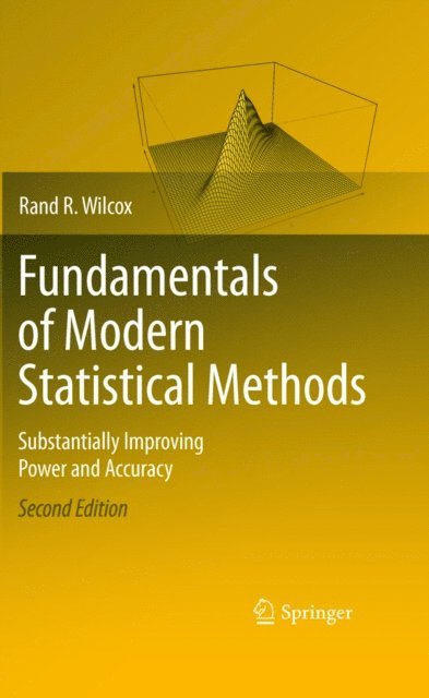 Rand R. Wilcox - Fundamentals of Modern Statistical Methods, E-bok. Tillgänglighet: Lägg i varukorg