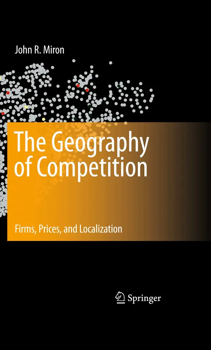 John R. Miron - Geography of Competition, Inbunden. Tillgänglighet: Lägg i varukorg