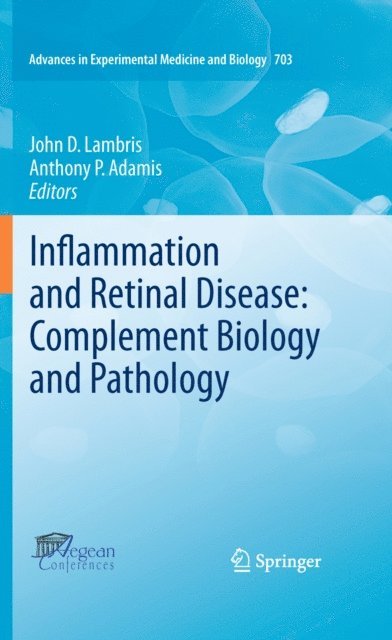 Anthony P. Adamis, John D. Lambris - Inflammation and Retinal Disease: Complement Biology and Pathology, E-bok