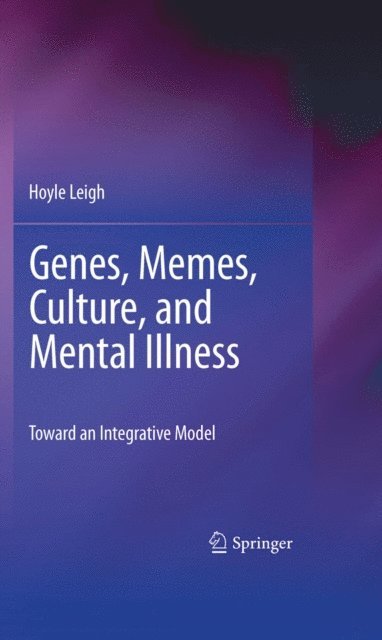 Hoyle Leigh - Genes, Memes, Culture, and Mental Illness, E-bok