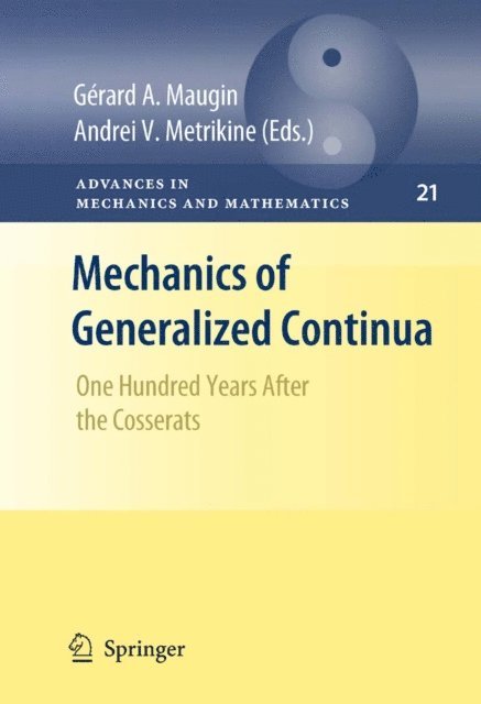 Andrei V. Metrikine, Gerard A. Maugin - Mechanics of Generalized Continua, E-bok