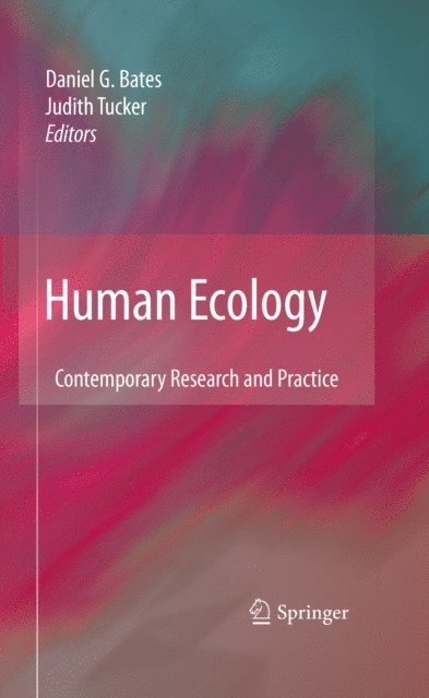 Judith Tucker, Daniel G. Bates - Human Ecology, E-bok