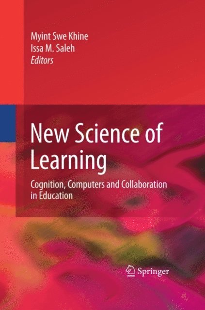 Issa M. Saleh, Myint Swe Khine - New Science of Learning, E-bok