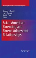 Asian American Parenting and Parent-Adolescent Relationships