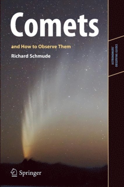 Richard Schmude, Jr. - Comets and How to Observe Them, E-bok