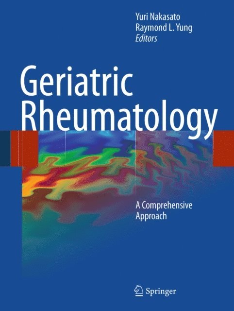 Raymond L. Yung, Yuri Nakasato - Geriatric Rheumatology, E-bok. Tillgänglighet: Lägg i varukorg