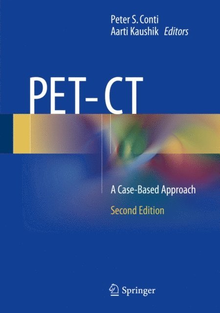 Aarti Kaushik, Peter S. Conti - PET-CT, E-bok