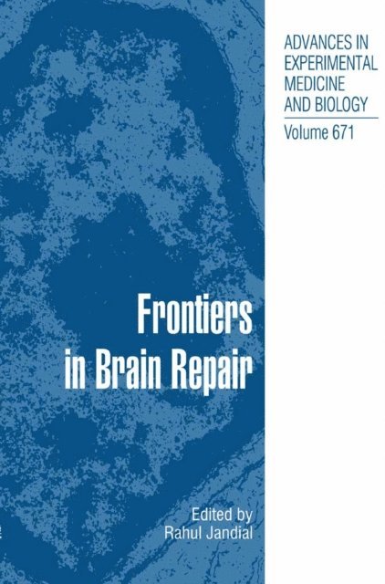 Rahul Jandial - Frontiers in Brain Repair, E-bok