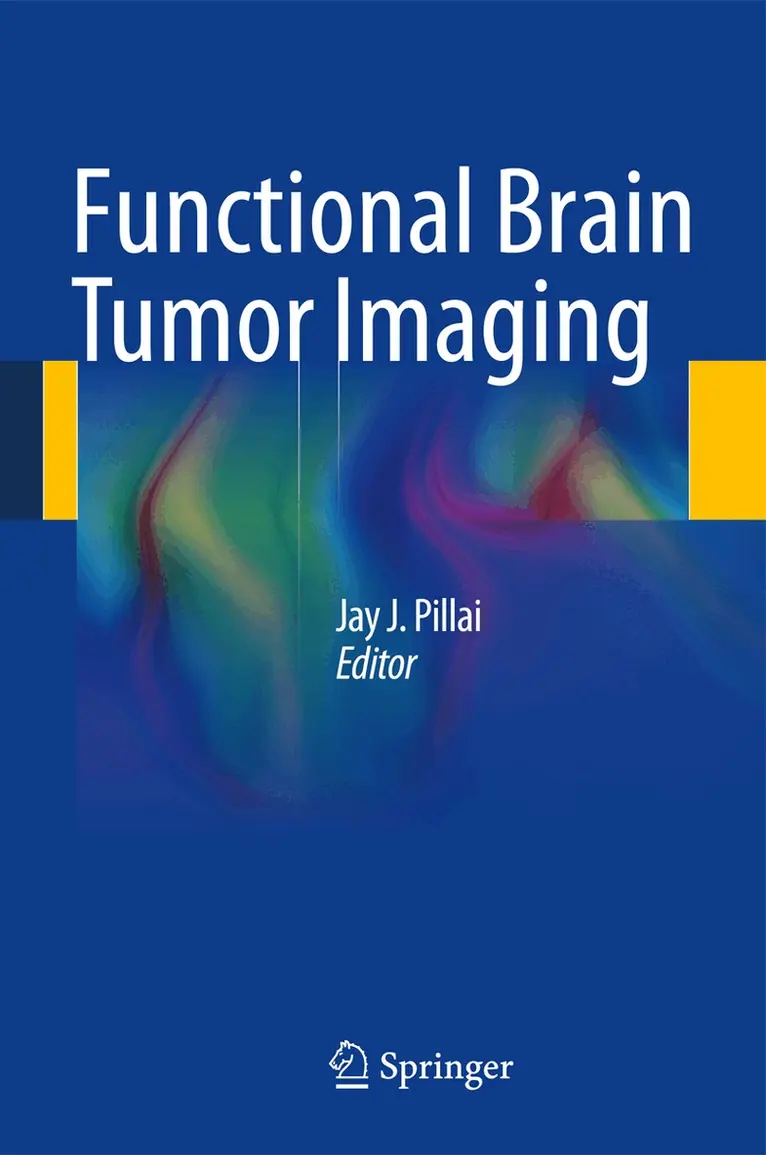 Jay J. Pillai - Functional Brain Tumor Imaging, Inbunden. Tillgänglighet: Lägg i varukorg