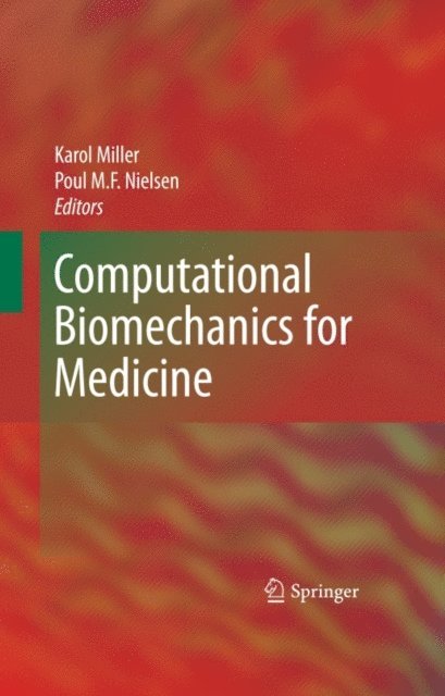 Poul Nielsen, Karol Miller - Computational Biomechanics for Medicine, E-bok