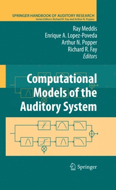 Arthur N. Popper, Richard R. Fay, Enrique Lopez-Poveda, Ray Meddis - Computational Models of the Auditory System, E-bok
