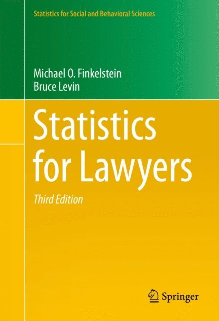 Bruce Levin, Michael O. Finkelstein - Statistics for Lawyers, E-bok