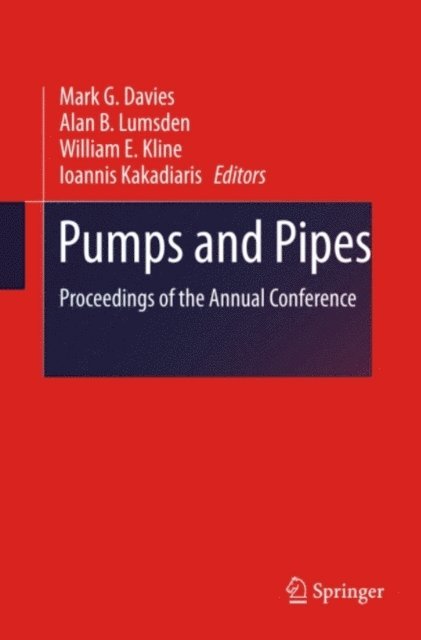 Ioannis Kakadiaris, William E. Kline, Alan B. Lumsden, Mark G. Davies - Pumps and Pipes, E-bok