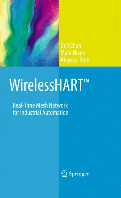 Aloysius Mok, Mark Nixon, Deji Chen - WirelessHART(TM), E-bok
