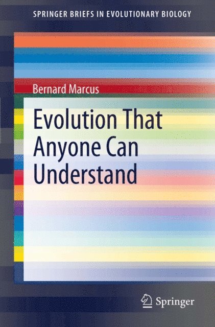 Bernard Marcus - Evolution That Anyone Can Understand, E-bok