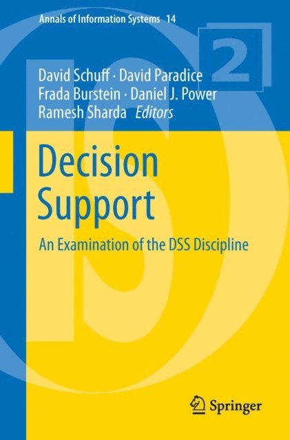 Ramesh Sharda, Daniel J. Power, Frada Burstein, David Paradice, David Schuff - Decision Support, E-bok