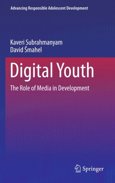 David Smahel, Kaveri Subrahmanyam - Digital Youth, E-bok