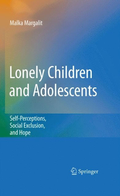 Malka Margalit - Lonely Children and Adolescents, E-bok