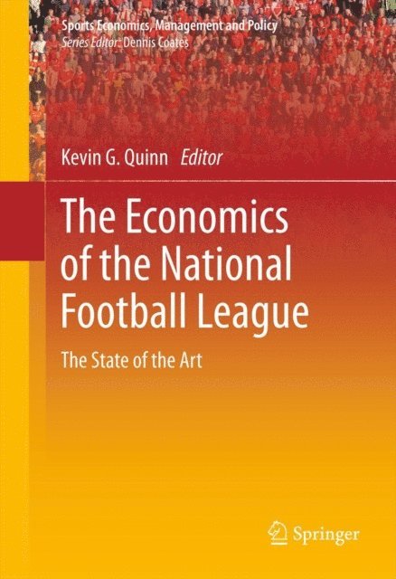 Kevin G. Quinn - Economics of the National Football League, E-bok