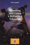 Choosing and Using a Refracting Telescope