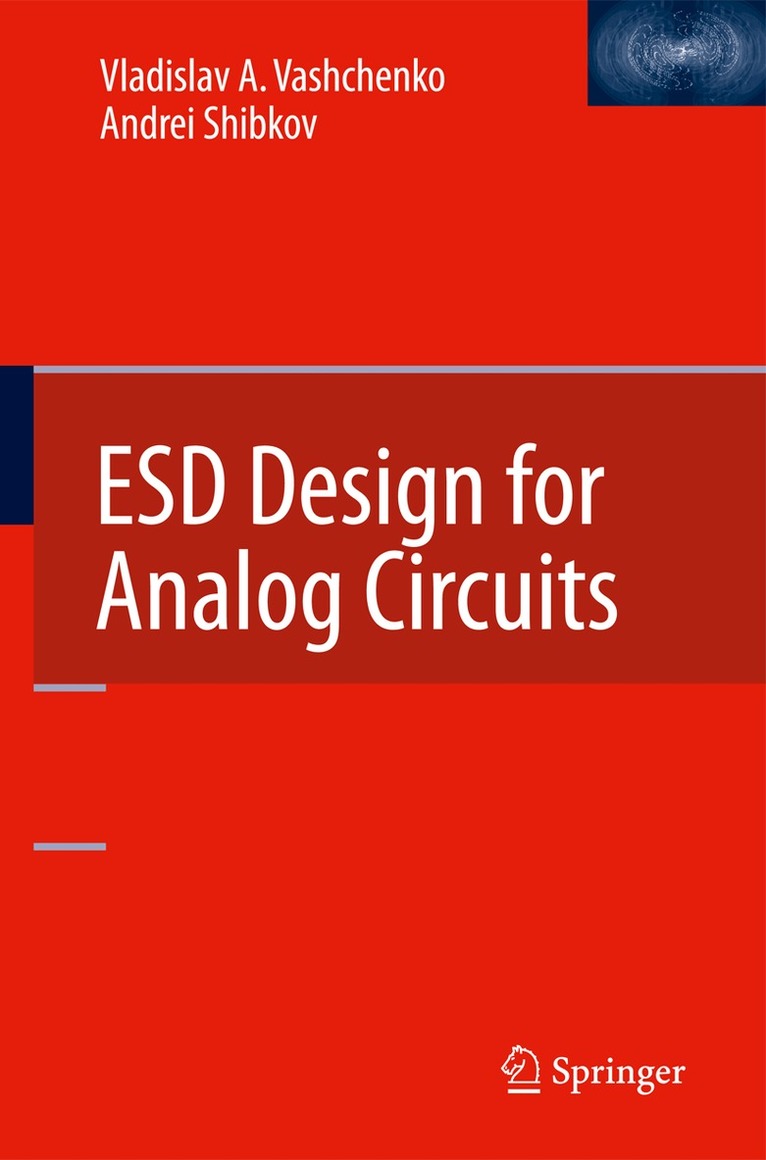 Vladislav A. Vashchenko, Andrei Shibkov - ESD Design for Analog Circuits, Inbunden