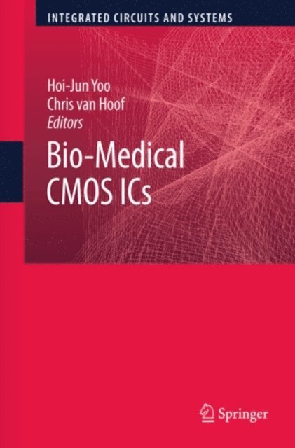 Chris van Hoof, Hoi-Jun Yoo - Bio-Medical CMOS ICs, E-bok