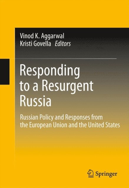 Kristi Govella, Vinod K. Aggarwal - Responding to a Resurgent Russia, E-bok