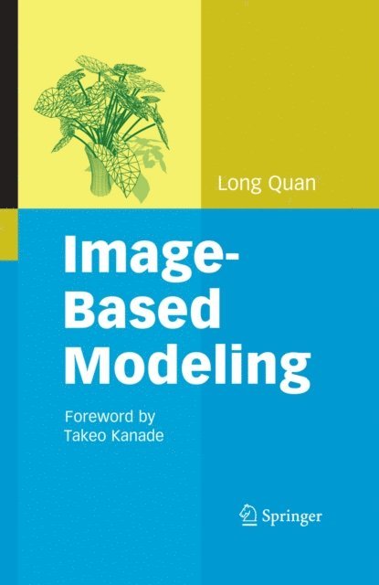 Long Quan - Image-Based Modeling, E-bok