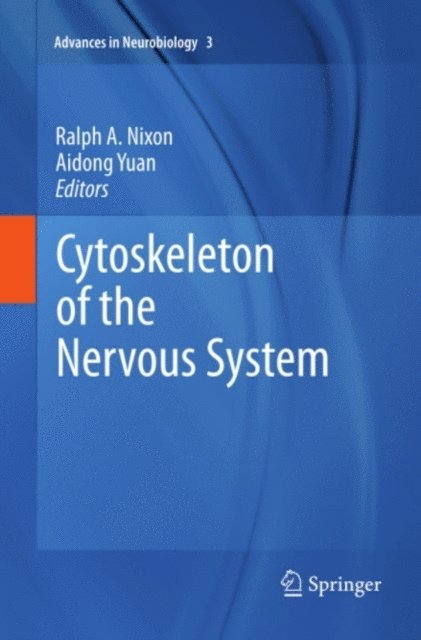 Aidong Yuan, Ralph A. Nixon - Cytoskeleton of the Nervous System, E-bok