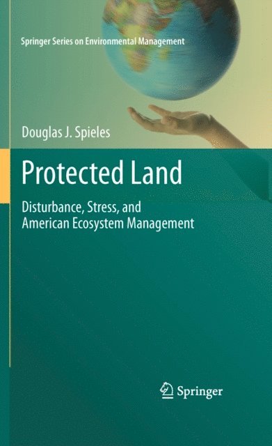 Douglas J. Spieles - Protected Land, E-bok