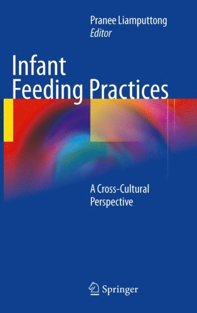 Pranee Liamputtong - Infant Feeding Practices, E-bok