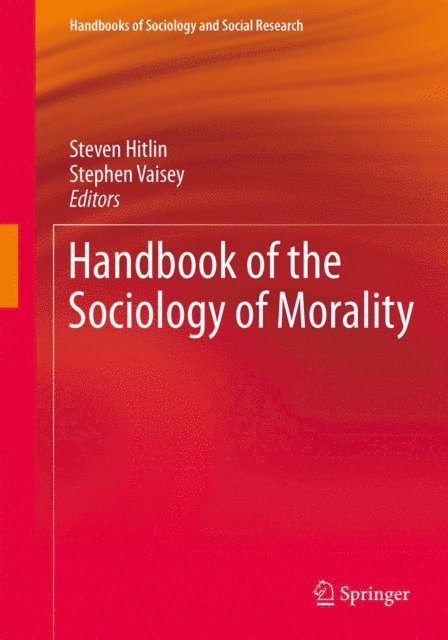 Stephen Vaisey, Steven Hitlin - Handbook of the Sociology of Morality, E-bok