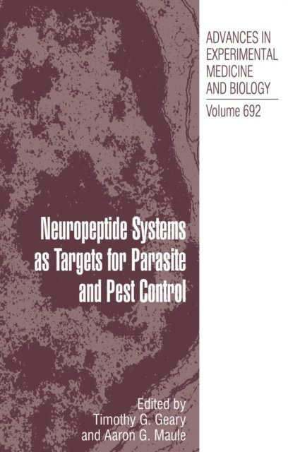 Aaron Maule, Timothy G. Geary - Neuropeptide Systems as Targets for Parasite and Pest Control, E-bok