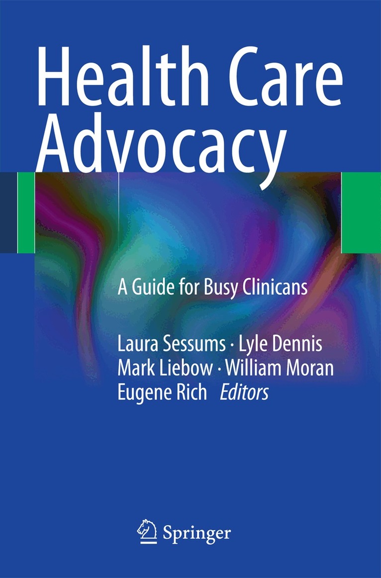 Laura Sessums, Lyle Dennis, Mark Liebow, William Moran, Eugene Rich - Health Care Advocacy, Häftad