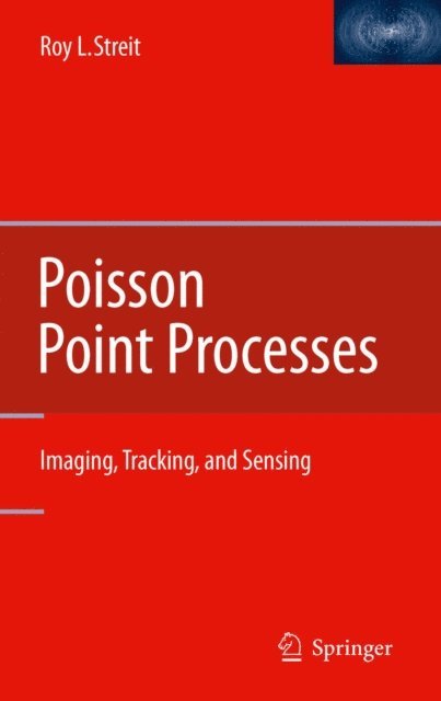 Roy L. Streit - Poisson Point Processes, E-bok