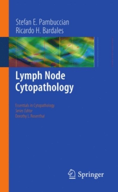 Ricardo H. Bardales, Stefan E. Pambuccian - Lymph Node Cytopathology, E-bok