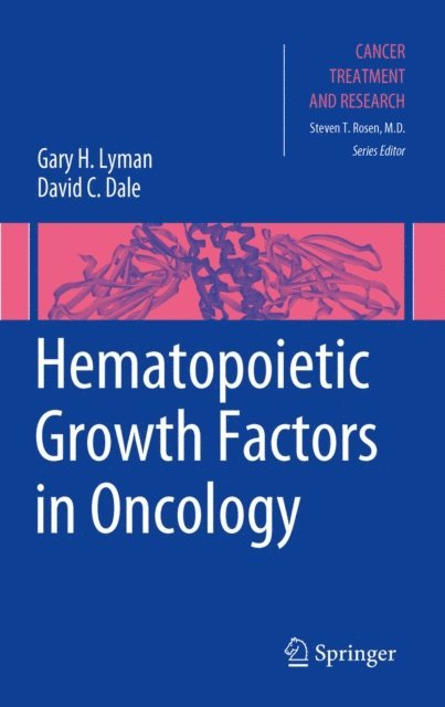 David C. Dale, Gary Lyman - Hematopoietic Growth Factors in Oncology, E-bok