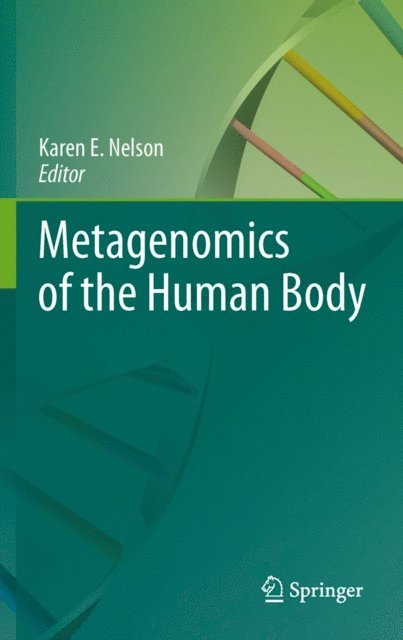 Karen E. Nelson - Metagenomics of the Human Body, E-bok