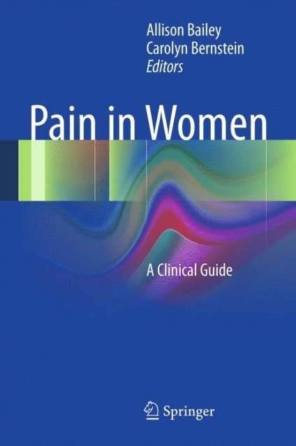 Carolyn Bernstein, Allison Bailey - Pain in Women, E-bok