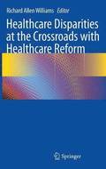 Healthcare Disparities at the Crossroads with Healthcare Reform