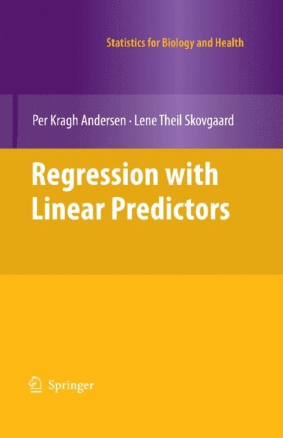 Lene Theil Skovgaard, Per Kragh Andersen - Regression with Linear Predictors, E-bok